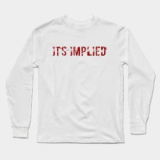 It's Implied - Red Long Sleeve T-Shirt